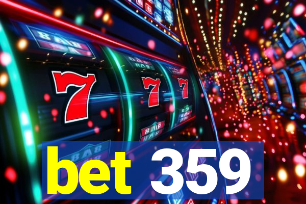bet 359